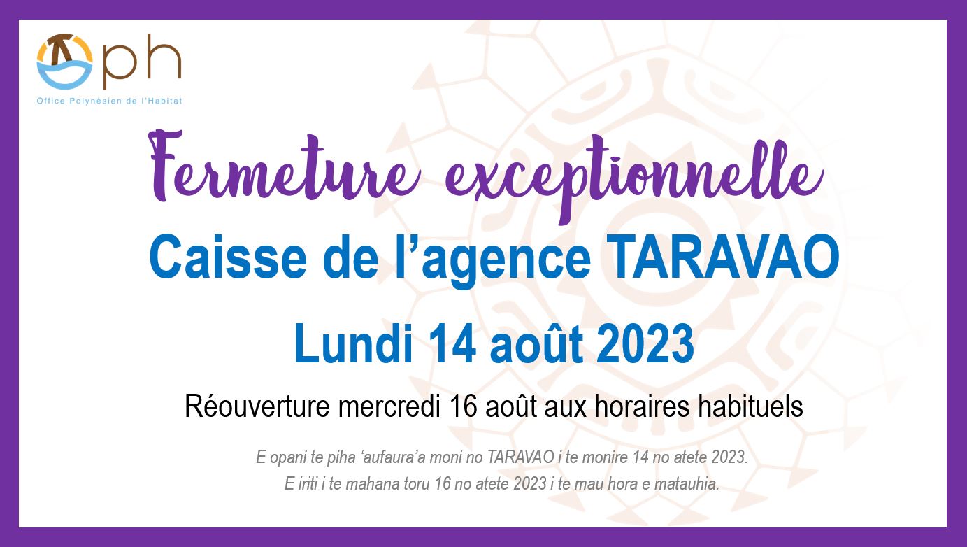 Fermeture exceptionnelle de la caisse de l'agence Taravao